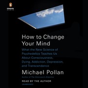 Cover of: How to change your mind by Michael Pollan