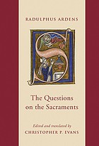 Questions on the Sacraments by Christopher P. Evans, Radulphus Radulphus Ardens