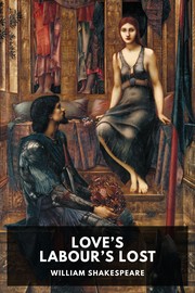 Love’s Labour’s Lost by William Shakespeare