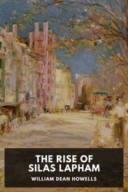Cover of: The Rise of Silas Lapham