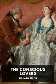 Cover of: The Conscious Lovers