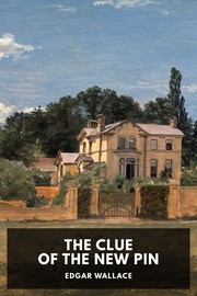 Cover of: The Clue of the New Pin by Edgar Wallace