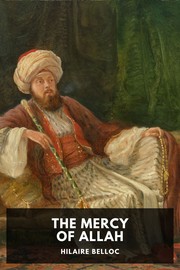 The Mercy of Allah by Hilaire Belloc