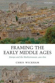 Cover of: Framing the early Middle Ages by Chris Wickham