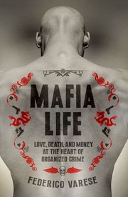 Cover of: Mafia life: love, death and money at the heart of organized crime