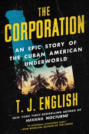 Cover of: The Corporation: an epic story of the Cuban American underworld