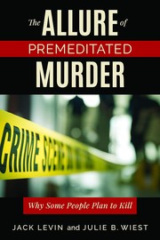 Allure of Premeditated Murder by Julie B. Wiest, Jack Levin