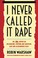 Cover of: I never called it rape