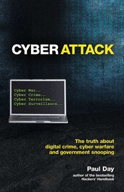 Cover of: Cyber attack: the truth about digital crime, cyber warfare and government snooping