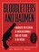 Cover of: Bloodletters and badmen