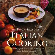 Cover of: The four seasons of Italian cooking: harvest recipes from the farms and vineyards of the Italian countryside