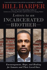 Cover of: Letters to an incarcerated brother: encouragement, hope, and healing for inmates and their loved ones