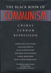 Cover of: The Black book of communism by Stéphane Courtois ... [et al.] ; translated by Jonathan Murphy and Mark Kramer.