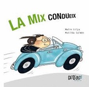 Cover of: La Mix condueix