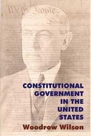 Cover of: Constitutional Government in the United States by Woodrow Wilson, Michele Veade