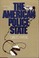 Cover of: The American police state