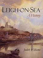 Cover of: Leigh-on-Sea by Williams, Judith