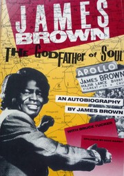 Cover of: James Brown, the godfather of soul by Brown, James, James Brown