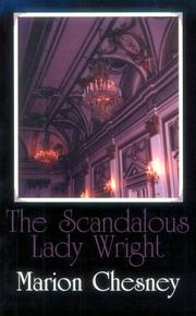 Cover of: The scandalous Lady Wright by M C Beaton Writing as Marion Chesney