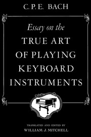 Cover of: Essay on the true art of playing keyboard instruments