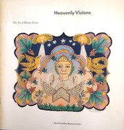 Cover of: Heavenly visions: the art of Minnie Evans, January 18 - April 13, 1986, North Carolina Museum of Art, Raleigh, North Carolina