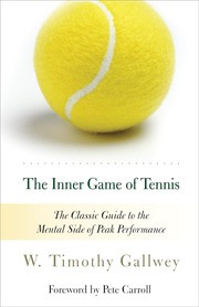 Cover of: Inner Game of Tennis: The Classic Guide to the Mental Side of Peak Performance