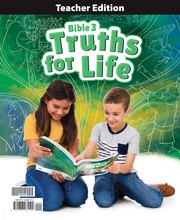 Cover of: Bible 3: Truths for Life: teacher edition