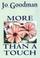 Cover of: More than a touch