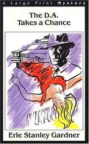 Cover of: The D.A. takes a chance by Erle Stanley Gardner