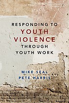 Cover of: Responding to Youth Violence Through Youth Work