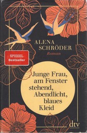 Cover of: Junge Frau, am Fenster stehend, Abendlicht, blaues Kleid
