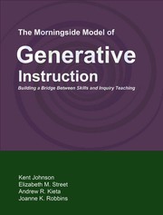 The Morningside model of generative instruction by Kent R. Johnson