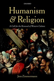 Cover of: Humanism and religion: a call for the renewal of Western culture