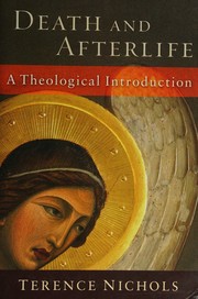 Cover of: Death and afterlife: a theological introduction