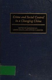 Cover of: Crime and social control in a changing China