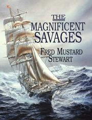 The magnificent Savages by Fred Mustard Stewart