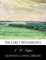 Cover of: The early Renaissance, and other essays on art subjects.