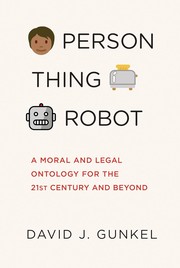 Cover of: Person, Thing, Robot by David J. Gunkel