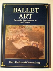 Cover of: Ballet art by Clarke, Mary