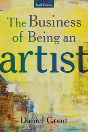 Cover of: Business of Being an Artist: Sixth Edition