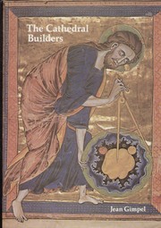 Cover of: The cathedral builders by Jean Gimpel