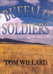 Buffalo soldiers by Tom Willard, Tom Willard