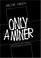 Cover of: Only a miner
