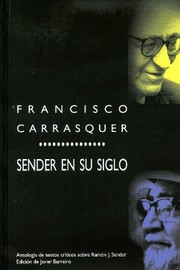 Cover of: Sender en su siglo : antología de textos críticos sobre Ramón J. Sender