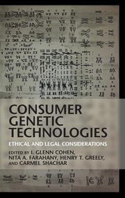 Cover of: Consumer Genetic Technologies: Ethical and Legal Considerations