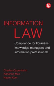 Cover of: Information Law: Compliance for Librarians Knowledge Managers and Information Professionals