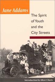Cover of: The spirit of youth and the city streets by Jane Addams