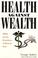Cover of: Health against wealth