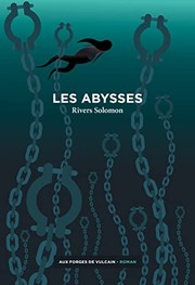 Cover of: Les abysses by Rivers Solomon, Francis Guévremont