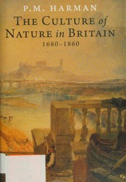 Cover of: The culture of nature in Britain, 1680-1860